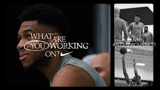 Giannis Antetokounmpo  What Are You Working On E11  Nike [upl. by Lramaj995]