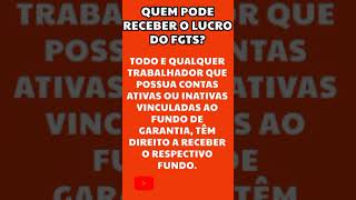 Quem pode receber o LUCRO DO FGTS [upl. by Leese]