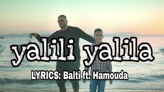 Balti ft Hamouda  yalili yalila  Arabic Song remix lyrics [upl. by Htiaf]