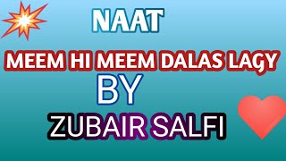 Meem Hi MEEM DALAS LAGY by ZUBAIR SALFI WATCH ampSHARE [upl. by Lemmuela584]