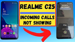 How to Fix Incoming Call not Showing Realme c25  incoming calls Problem [upl. by Gnok]