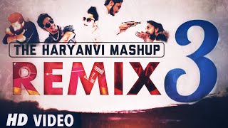 The Haryanvi Mashup 3 REMIX DJ Song 2017  DJ Karan  I am Desi [upl. by Adnalro]