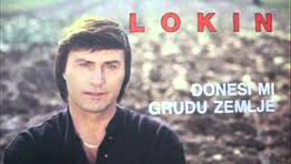 DUSKO LOKIN  DONESI MI GRUDU ZEMLJE HRVATSKE [upl. by Nuli]