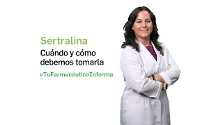 Sertralina cuándo y cómo debemos tomarla  Tu Farmacéutico Informa [upl. by Patin965]