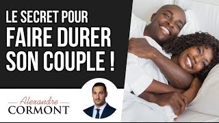 Le secret pour faire durer son couple  Comment avoir une relation durable [upl. by Yleme]