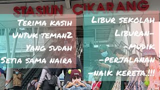 libur tahun baru 2023libur sekolahperjalanan naik kereta stasiun cikarang [upl. by Kirchner]