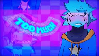 ✵FW✵ Too much ✦animation meme [upl. by Cassandra820]