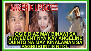 ANGERIKOGIE DIAZ MAY BINAWING STATEMENT TUNGKOL SA PAGBUBUNTIS NI ANGELINE QUINTO [upl. by Azerila]