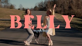 Caylan Hays  BELLY Official Video [upl. by Briny538]