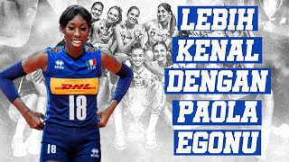 LEBIH KENAL DENGAN PAOLA EGONU ‼️ [upl. by Ytirev35]