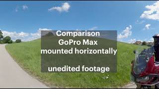 GoPro Max 360° Motorcycle Horizontal vs Vertical mount unedited [upl. by Rikahs]