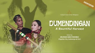 DUMENDINGAN KASAYSAYAN A Bountiful Harvest by MELENGAS DANCE ENSEMBLE [upl. by Jesus]