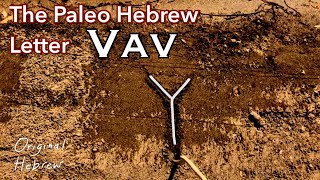 6 Vav  Paleo Hebrew Alphabet  The Name YHVH Israel in the Wilderness and more [upl. by Sirron]