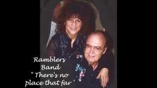 RAMBLERS BAND theres no place that far [upl. by Trisa]