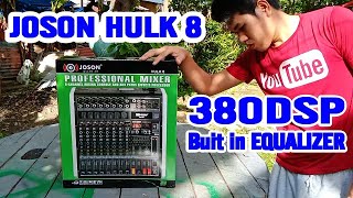 UNBOXING NEW JOSON HULK 8 MIXER  380 DSP Effects and EQUALIZER  Good Quality Mixer for Soundsystem [upl. by Eiramanad311]