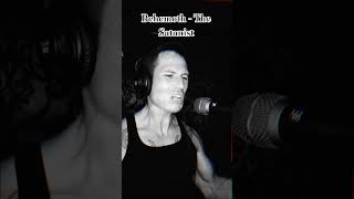 Behemoth  The Satanist vocalcover behemoth metal heavymetal deathmetal blackmetal vocals [upl. by Lisandra]