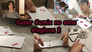 Super Comix no sans stagione 2ep 8 Magia sunderiana [upl. by Felix]