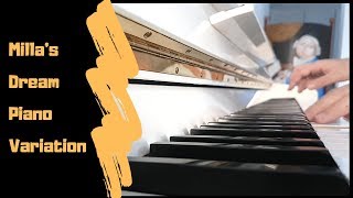 Millas Dream piano cover and variation [upl. by Ahsaya]