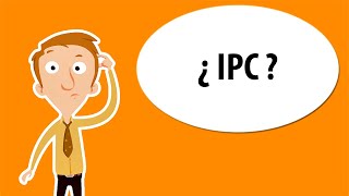 ¿QUÉ es el IPC [upl. by Nyraf18]