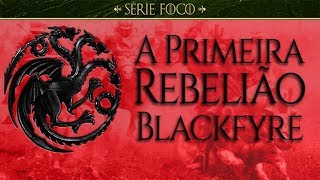 A Primeira Rebelião Blackfyre  Game of Thrones [upl. by Tobey778]