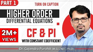 Linear Higher Order Differential Equation  CF amp PI LectureI [upl. by Husain]