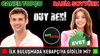 Rabia Soytürk ve Caner Topçu Sırt Sırtada İlk Buluşmada Kebapçıya Gidilir mi 😂 [upl. by Nailil39]