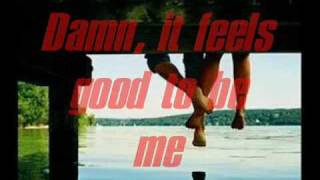 Good to be Me by Uncle Kracker Lyrics [upl. by Nalrah]