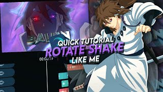 ROTATE SHAKE LIKE ME  QUICK TUTORIAL ALIGHT MOTION [upl. by Buine576]