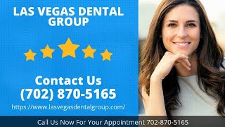 Dentist Reviews Las Vegas Dental Group 7028705165  TopRated Las Vegas Dentists dentistreviews [upl. by Gaul]