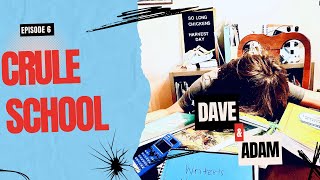 The Adventures or Dave and Adam Episode 6 Crule School HD 1080p [upl. by Jola115]