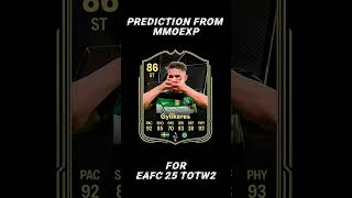 FC 25 TOTW2 Predictions From MMOEXP eafc25 totw [upl. by Ahsurej]