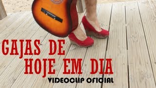 Gajas de Hoje em Dia Videoclip Oficial [upl. by Kozloski178]