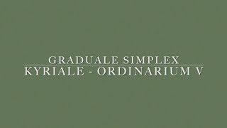 Graduale Simplex  Ordinarium V Bb [upl. by Sumer]