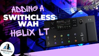 Line 6 Helix LT Switchless Wah [upl. by Acyssej]