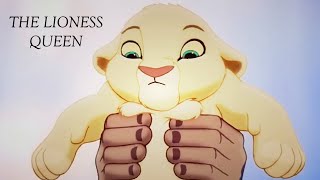 The Lioness Queen  THE LION KING AU PART 1 [upl. by Harwell]