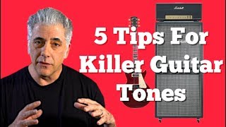 5 SIMPLE Tips For Getting GREAT Guitar Sounds [upl. by Eznyl]