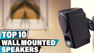 Best Wall Mounted Speaker In 2024  Top 10 Wall Mounted Speakers Review [upl. by Shank]