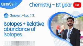 11th Class Chemistry Ch 1 Lec  5 Isotopes  Relative abundance of isotopes 1st year [upl. by Ellebasi]