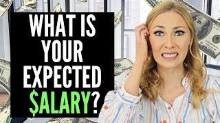 How to Answer “What are Your Salary Expectations” on Applications amp in the Job Interview [upl. by Renny]