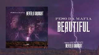 Peso Da Mafia  Beautiful Official Audio [upl. by Etnoel411]