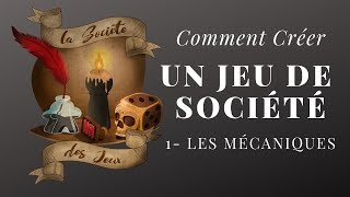 Conception de Jeux de Société  Chapitre 1  Les Mécaniques [upl. by Icaj]