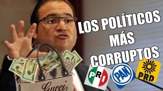 LOS 10 POLITICOS MÁS CORRUPTOS EN MÉXICO [upl. by Anircam]