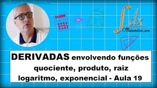 Grings  Derivadas envolvendo funções quociente produto raiz logaritmo exponencial  Aula 19 [upl. by Eimia217]