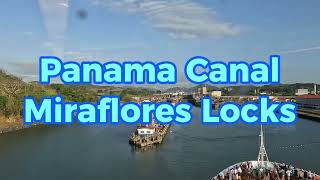 Panama Canal Miraflores Locks Pacific to Atlantic [upl. by Gninnahc]