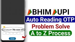 Bhim app auto reading otp problem  bhim upi otp verification problem  bhim app otp verification [upl. by Corine]