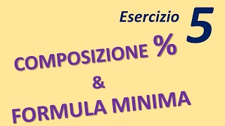 Calcoliamo la COMPOSIZIONE PERCENTUALE di un composto e la sua FORMULA MINIMA [upl. by Ammadis195]