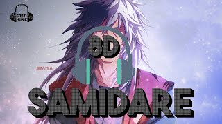 Naruto Shippuden  Samidare Odece Trap Remix 8d audio اغنية تمانية الابعاد دير لكيت [upl. by Muire821]