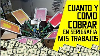 CUANTO COBRAR  SERIGRAFIA  TABULADOR DE PRECIOS [upl. by Nivrag]