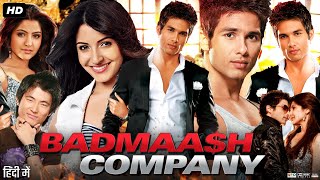 Badmaash Company Full Movie  Shahid Kapoor  Anushka Sharma  Vir Das  Meiyang  Review amp Facts [upl. by Jessee724]