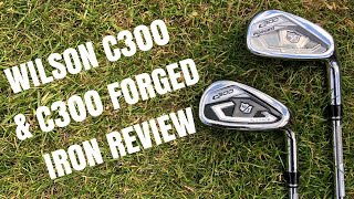 Wilson Staff C300 amp C300 Forged Iron Review [upl. by Muhcan]